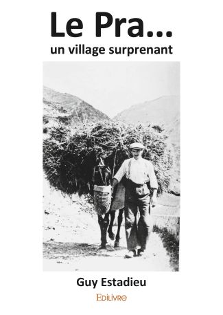 Le Pra... un village surprenant