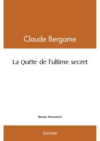 La Quête de l'ultime secret