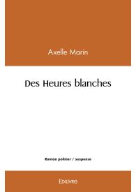 Des Heures blanches