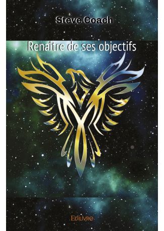 Renaître de ses objectifs