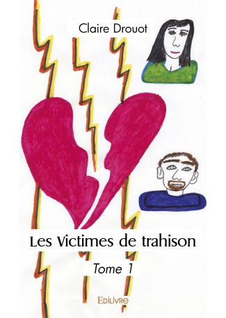 Les Victimes de trahison - Tome 1