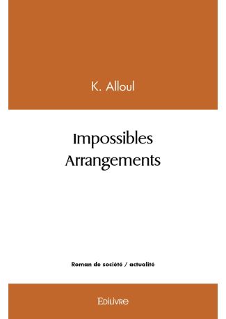 Impossibles Arrangements