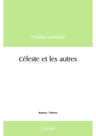 Céleste et les autres