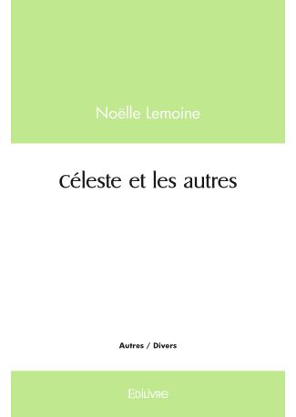 Céleste et les autres