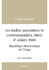 Les Radios associatives et communautaires, ARCO, 4e assises 2004