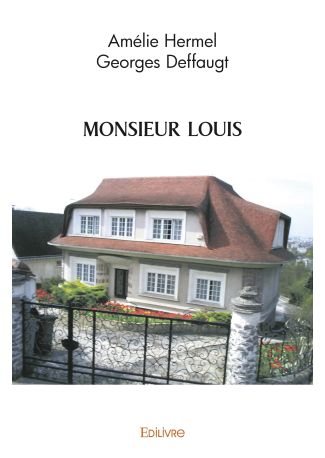 MONSIEUR LOUIS