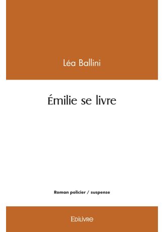 Émilie se livre