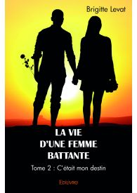 La Vie d'une femme battante - Tome 2