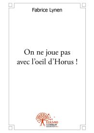 On ne joue pas avec l'oeil d'Horus !