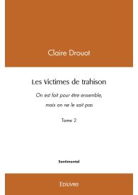 Les Victimes de trahison - Tome 2