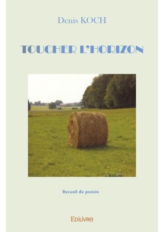 Toucher l'horizon