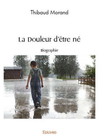 La Douleur d’être né
