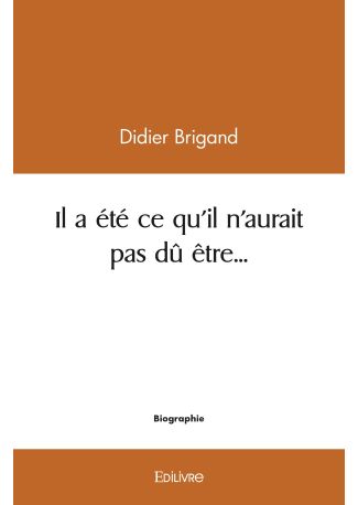 Il a été ce qu'il n'aurait pas dû être...
