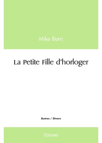 La Petite Fille d'horloger