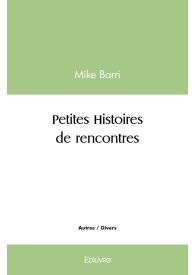 Petites Histoires de rencontres