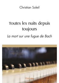 Toutes les nuits depuis toujours