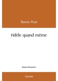 Fidèle quand même
