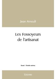 Les Fossoyeurs de l'artisanat