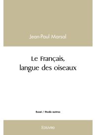 Le Français, langue des oiseaux