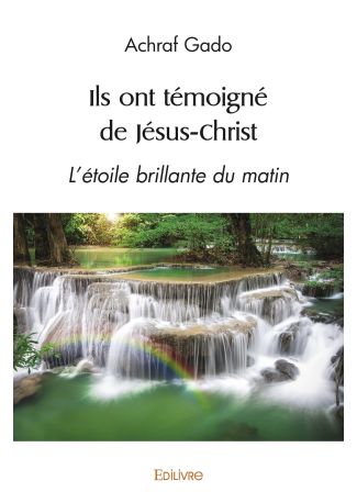 Ils ont témoigné de Jésus-Christ