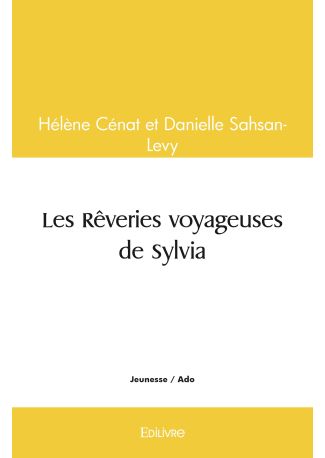 Les Rêveries voyageuses de Sylvia