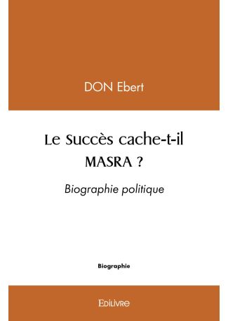 Le Succès cache-t-il MASRA ?