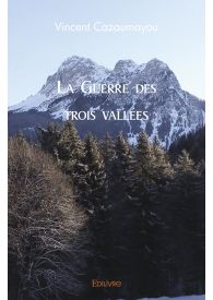 La Guerre des trois vallées