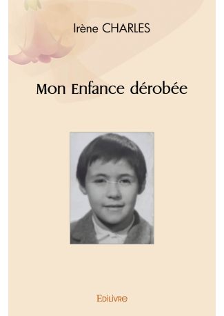 Mon Enfance dérobée