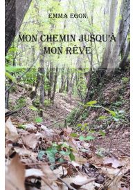 Mon chemin jusqu'à mon rêve