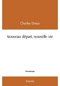 Nouveau départ, nouvelle vie