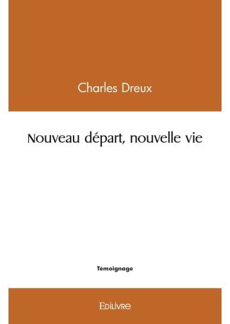 Nouveau départ, nouvelle vie