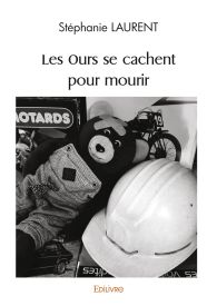 Les Ours se cachent pour mourir