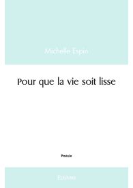 Pour que la vie soit lisse