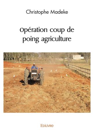 Opération coup de poing agriculture