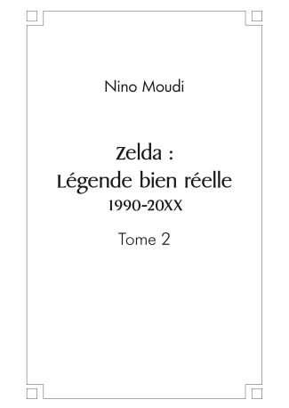 Zelda : Légende bien réelle. 1990-20XX