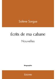 Écrits de ma cabane