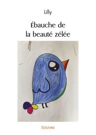 Ébauche de la beauté zélée