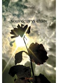 Nous deux VS chaos