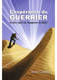 L’espérance du guerrier