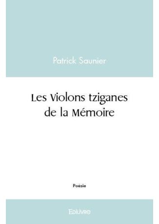 Les Violons tziganes de la Mémoire