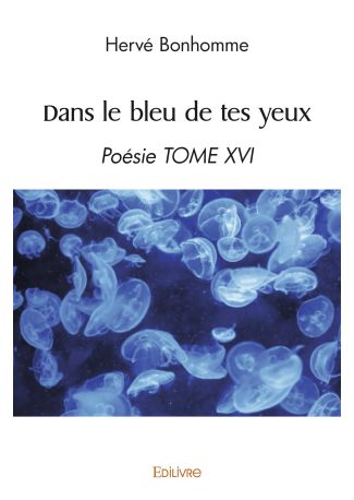 Dans le bleu de tes yeux - Tome 16