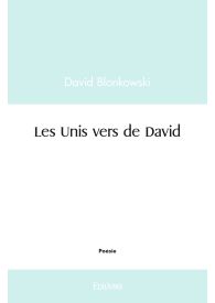 Les Unis vers de David