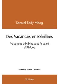 Des Vacances ensoleillées