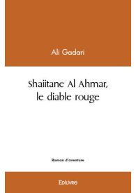 Shaiitane Al Ahmar, le diable rouge