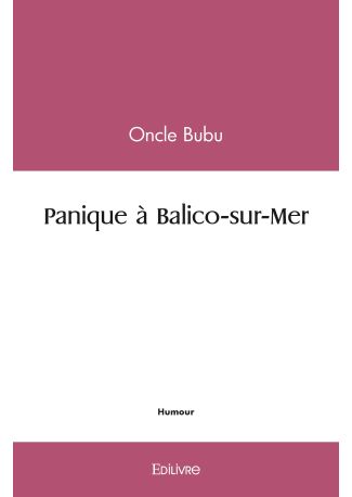 Panique à Balico-sur-Mer