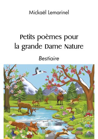 Petits poèmes pour grande Dame Nature