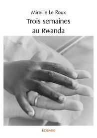 Trois semaines au Rwanda