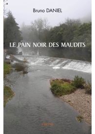 LE PAIN NOIR DES MAUDITS