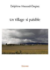 Un Village si paisible