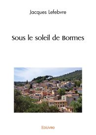 Sous le soleil de Bormes